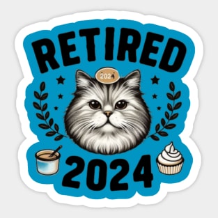 Retirement 2024: Cute Old Cat Declares Not My Problem Anymore Sticker